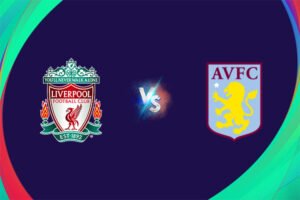 soi kèo liverpool vs aston villa