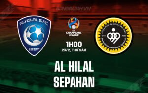 Nhận định, soi kèo Al Hilal vs Sepahan ngày 23/02/2024