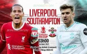 Nhận định, soi kèo Liverpool vs Southampton ngày 29/02/2024