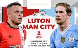 Nhận định, soi kèo Luton vs Manchester City ngày 28/02/2024