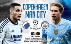 Nhận định, soi kèo Copenhagen vs Man City ngày 14/02/2024