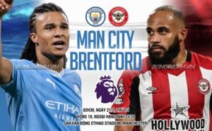 Nhận định, soi kèo Man City vs Brentford ngày 21/02/2024