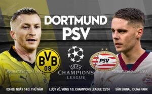 Nhận định, soi kèo Dortmund vs PSV Eindhoven ngày 14/03/2024