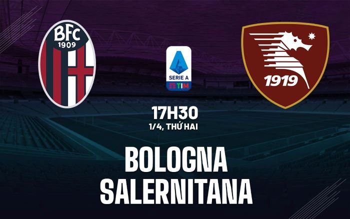 Nhận định, soi kèo Bologna vs Salernitana ngày 01/04/2024