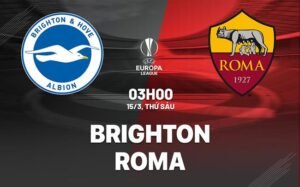 Nhận định, soi kèo Brighton vs Roma ngày 15/03/2024