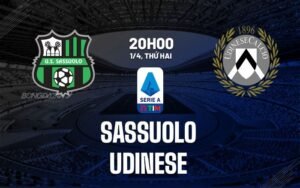 Nhận định, soi kèo Sassuolo vs Udinese ngày 01/04/2024