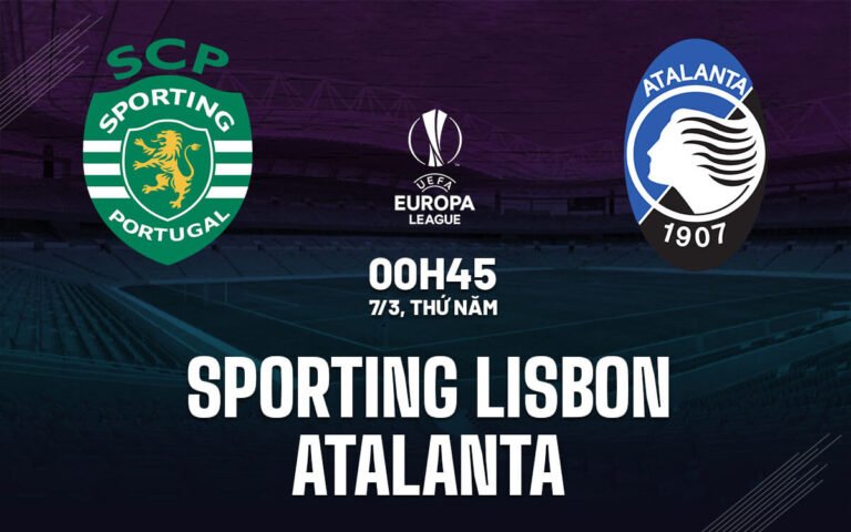 Nhận định, soi kèo Sporting vs Atalanta ngày 07/03/2024