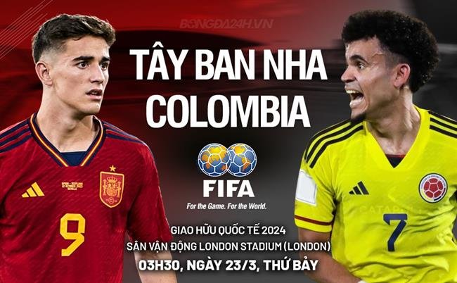 Nhận định, soi kèo Tây Ban Nha vs Colombia ngày 23/03/2024