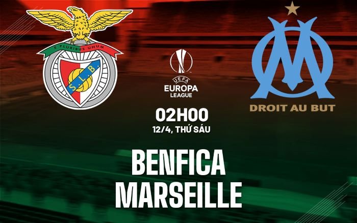Nhận định, soi kèo Benfica vs Marseille ngày 12/04/2024