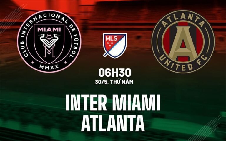 Nhận định, soi kèo Inter Miami vs Atlanta