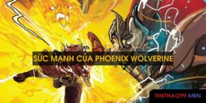 Sức mạnh của Phoenix Wolverine