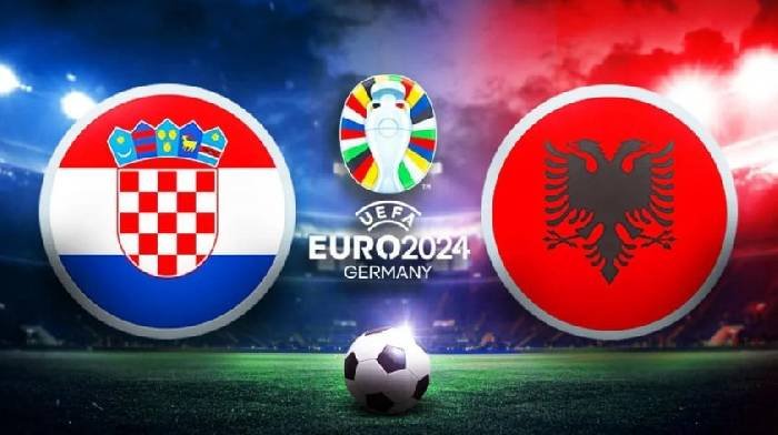 Nhận định, soi kèo Croatia vs Albania Euro - 19/6/2024